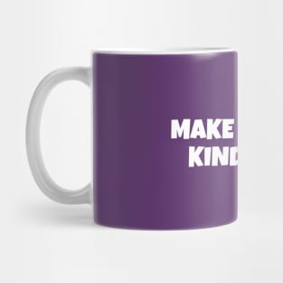 MAKE AMERICA KIND AGAIN Mug